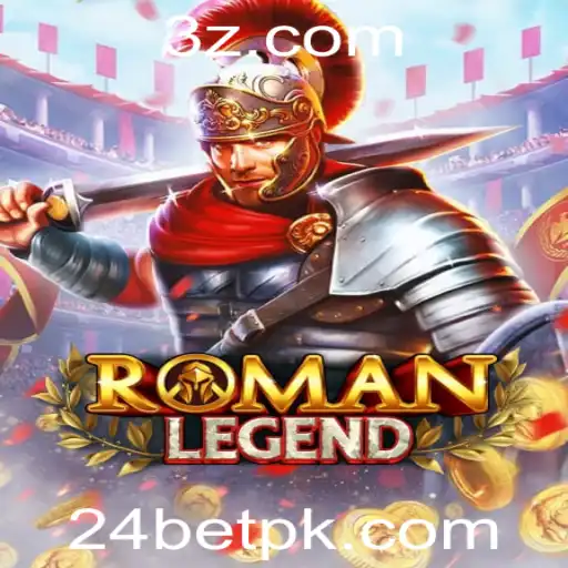 Descubra a Aventura Épica de RomanLegend e a Estratégia de 24 Bet
